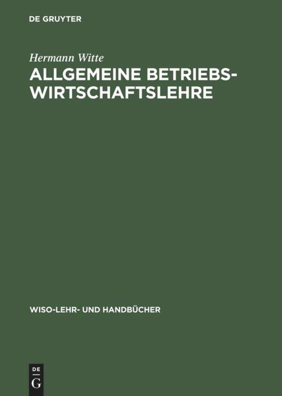 Allgemeine Betriebswirtschaftslehre - Witte, Hermann