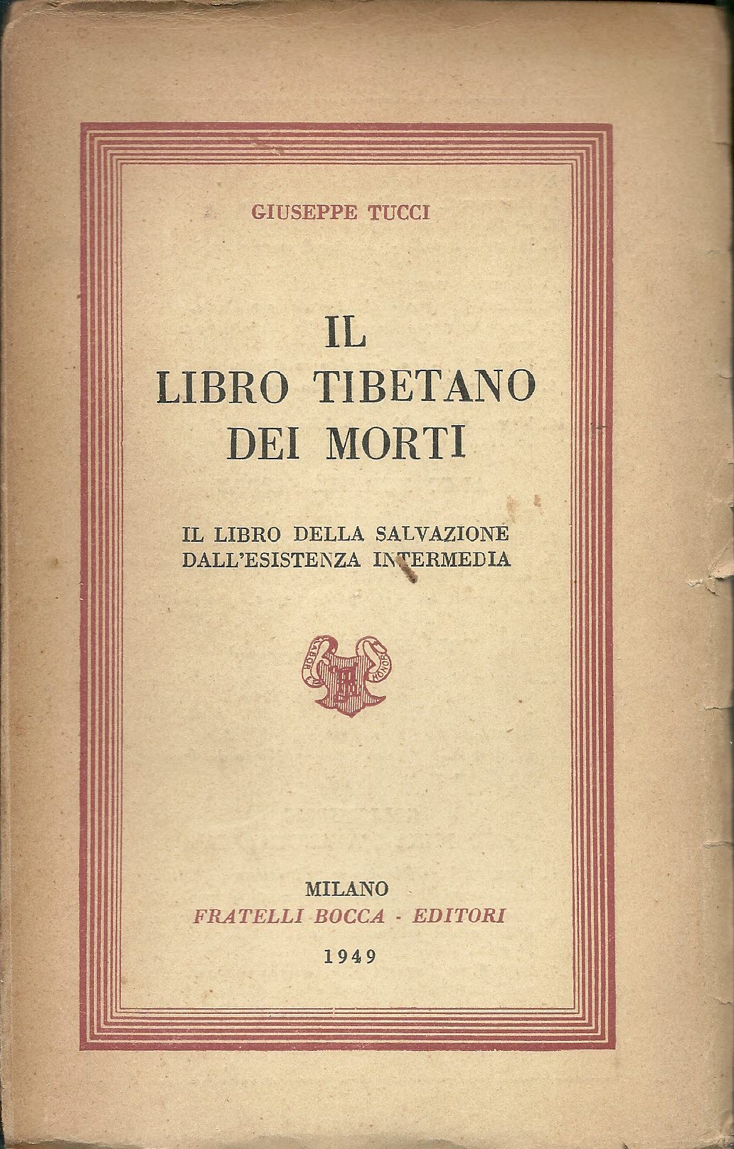 Il libro tibetano dei morti - El libro della salvazione dall'esistenza  intermedia. by Tucci, Giuseppe: Muy bien Encuadernación de tapa blanda  (1949)