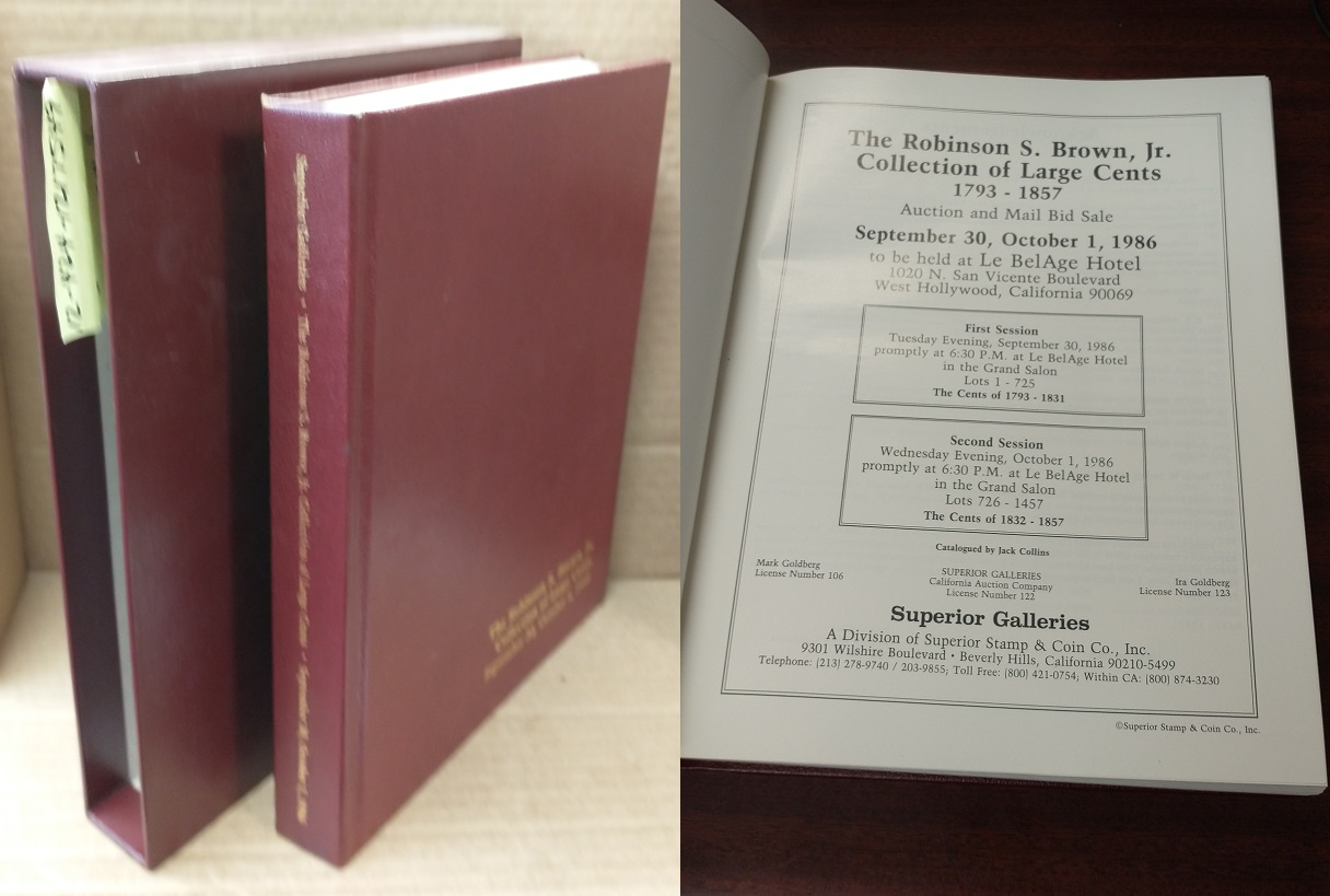 THE ROBINSON S. BROWN, JR. COLLECTION OF LARGE CENTS 17931857 by