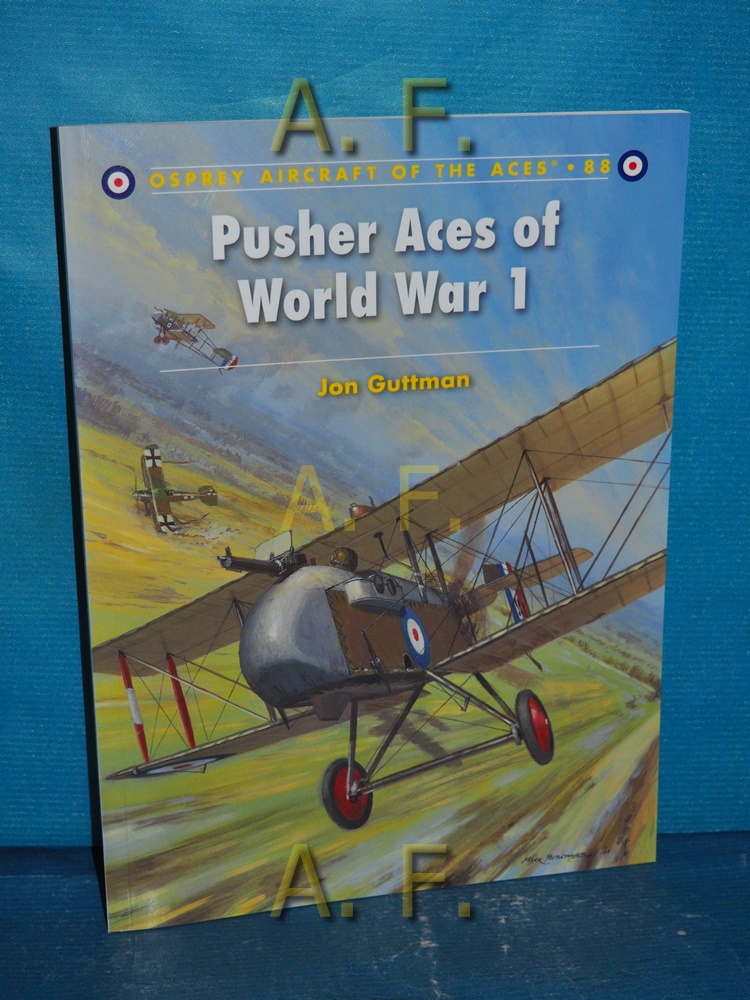 Pusher Aces of World War 1 (Aircraft of the Aces, Band 88) - Guttman, Jon and Harry Dempsey
