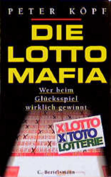 Die Lotto-Mafia - Köpf, Peter