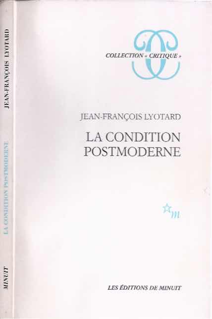 La Condition Postmoderne: Rapport sur le savoir. - Lyotard, Jean-François.