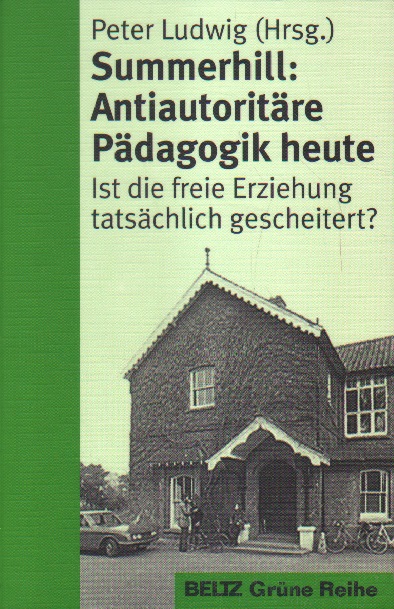 Antiautoritäre Pädagogik. - Ludwig (Hrsg.), Peter