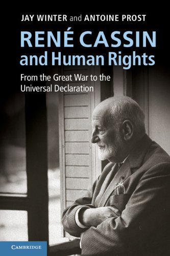 RenÃ© Cassin and Human Rights: From the Great War to the Universal Declaration (Human Rights in History) Hardcover - Winter, Jay