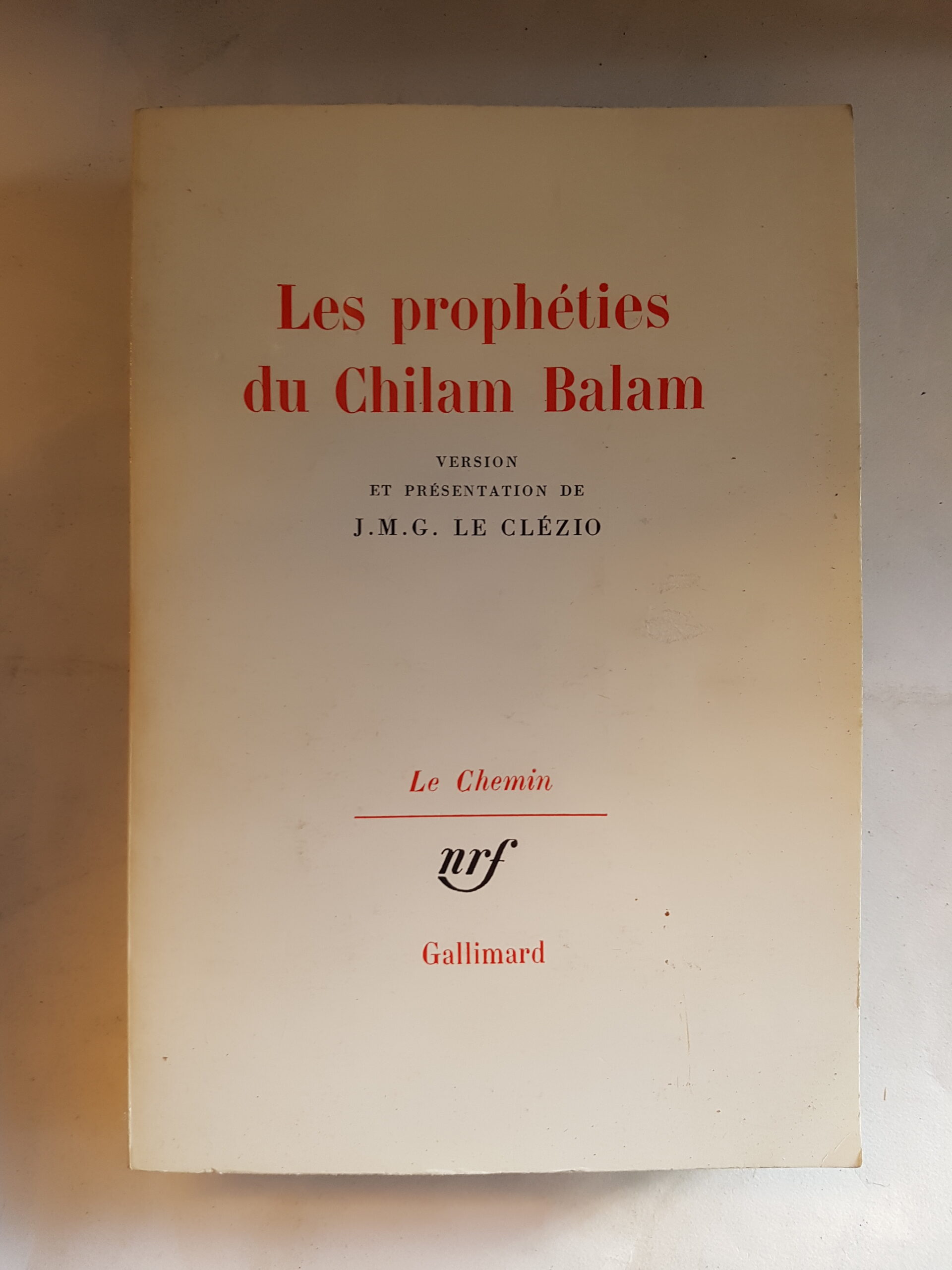 Les prophéties du Chilam Balam - LE CLÉZIO J.M.G.