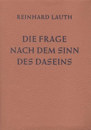 Die Frage nach dem Sinn des Daseins - Lauth, Reinhard