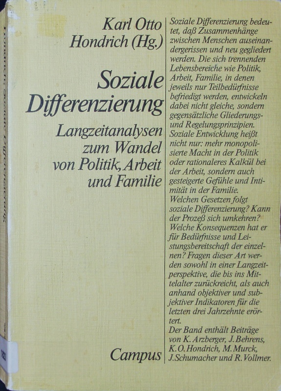 Soziale Differenzierung. Langzeitanalysen zum Wandel von Politik, Arbeit u. Familie. - Unknown