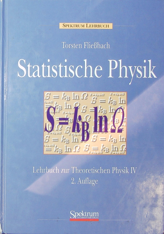 Statistische Physik. - Fließbach, Torsten