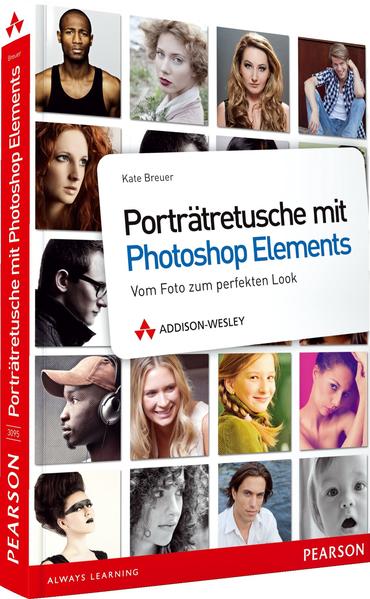 Porträtretusche mit Photoshop Elements - Porträtretusche mit Photoshop Elements. Vom Foto zum perfekten Look (DPI Fotografie) - Breuer, Kate