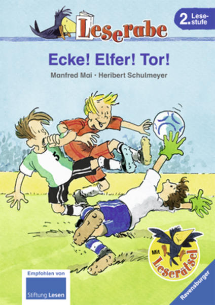 Ecke! Elfer! Tor! (Leserabe - 2. Lesestufe) - Mai, Manfred und Heribert Schulmeyer