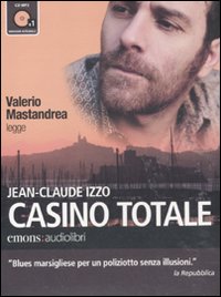 Casino totale letto da Valerio Mastandrea. Audiolibro. CD Audio formato MP3 - Izzo Jean-Claude