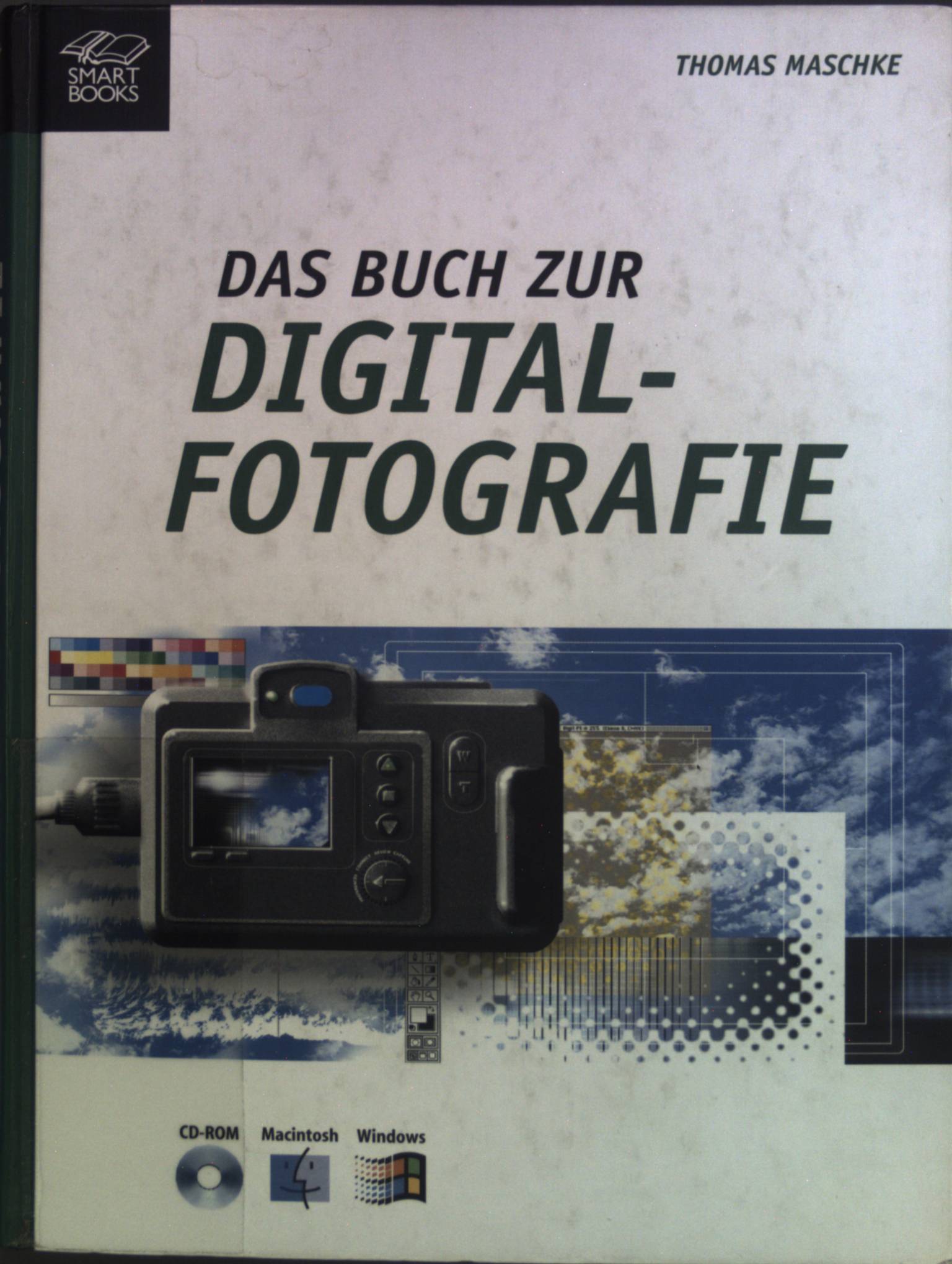 Das Buch zur Digitalfotografie. - Maschke, Thomas