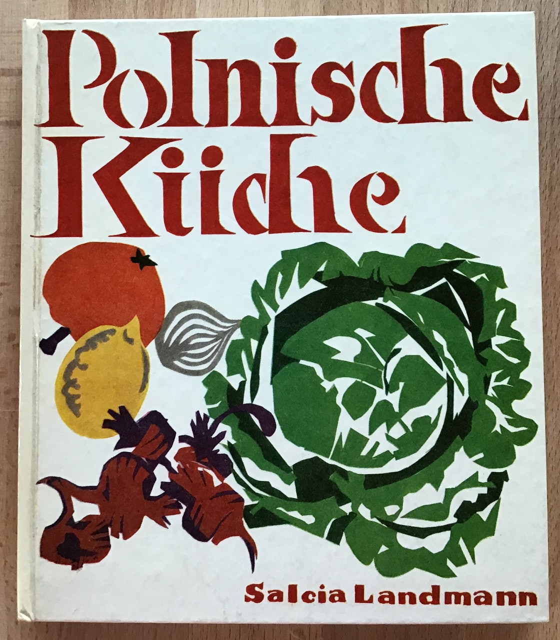 Die echte polnische Küche. - Landmann, Salcia