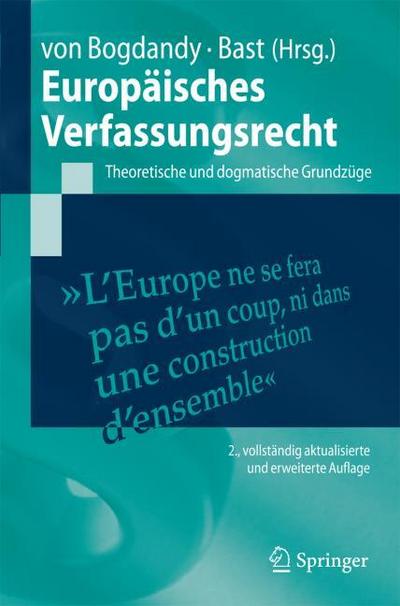 Europäisches Verfassungsrecht : Theoretische und dogmatische Grundzüge - Jürgen Bast