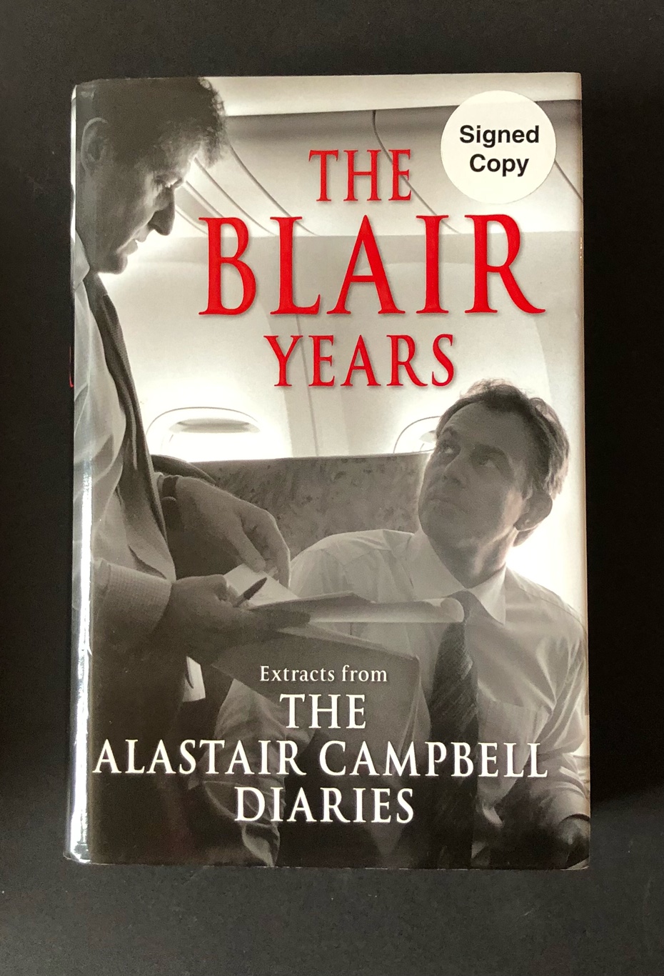 THE BLAIR YEARS. Extracts from the Alistair Campbell Diaries. by