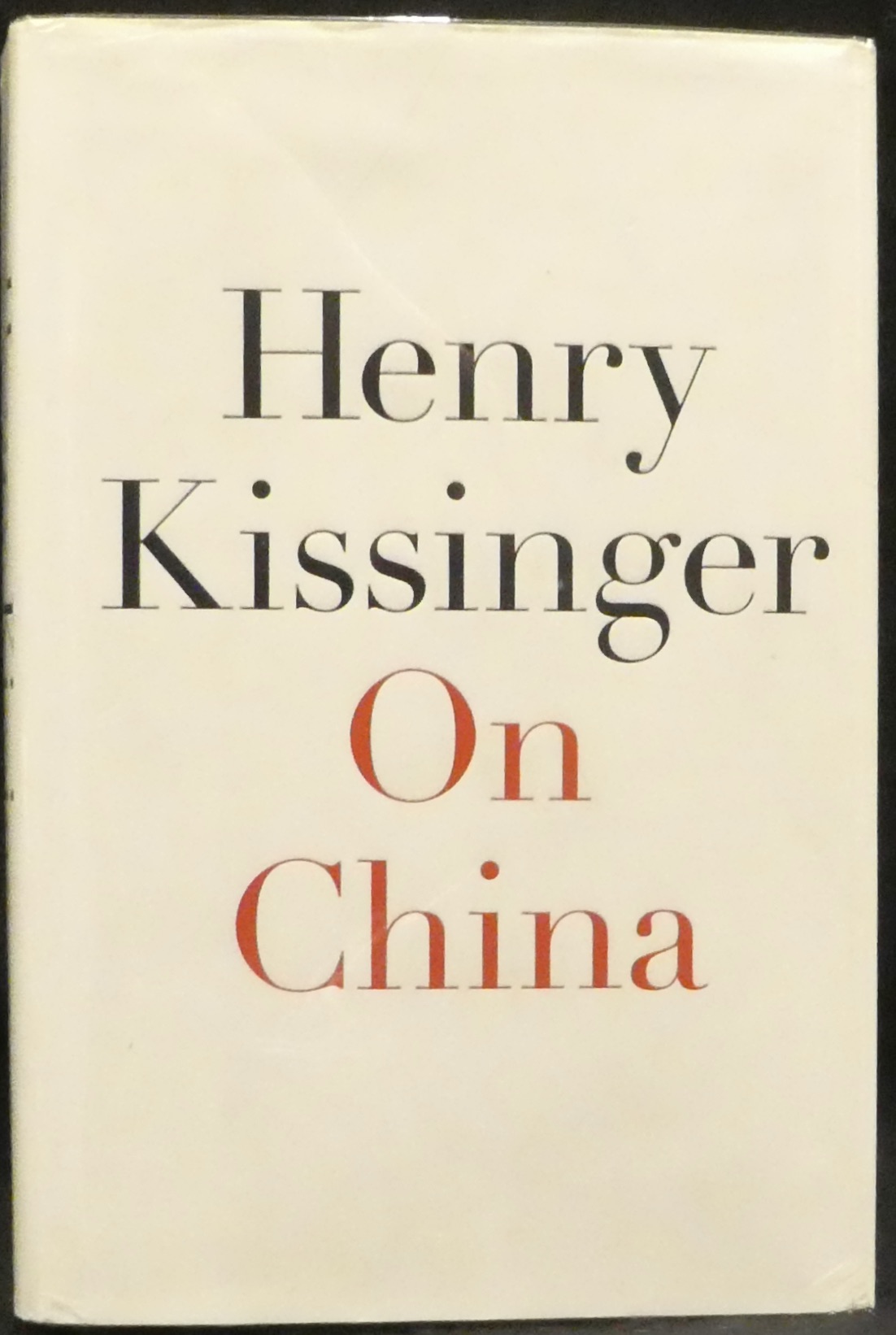 On China Kissinger, Henry [Very Good] [Hardcover]
