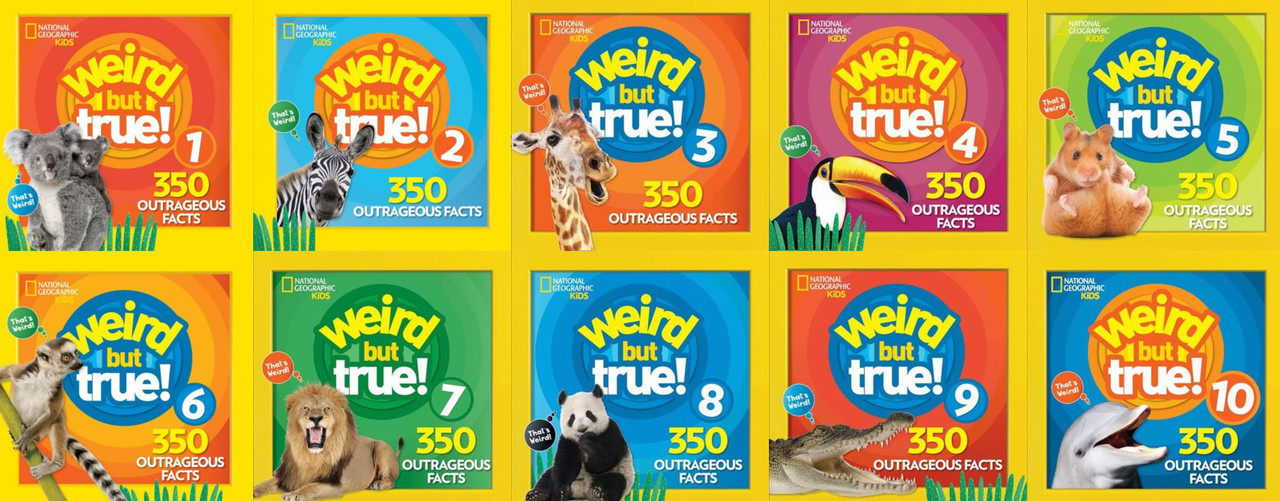 National Geographic WEIRD BUT TRUE 1-10 CP Series Paperback National Geographic WEIRD BUT TRUE 1-10 CP Series Paperback