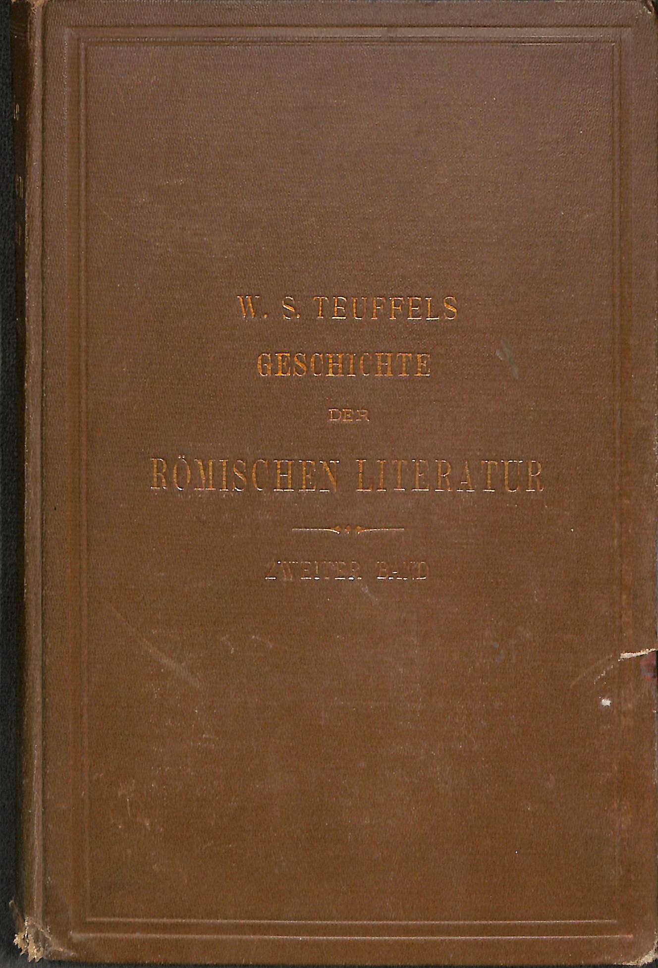 Geschichte Der Romischen Literatur Vol 2 - TEUFFEL Wilhelm,and SCHWABE