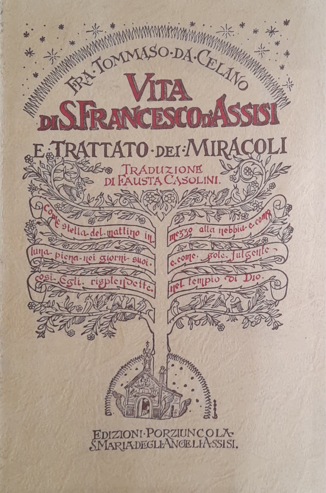 Vita di S. Francesco d'Assisi e trattato dei miracoli - Fra Tommaso da Celano