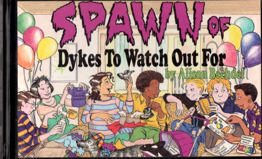 Spawn of Dykes to Watch Out For - Bechdel, Alison