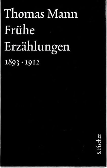 Frühe Erzählungen, Band 2.1: 1893-1912, Band 2.2: Kommentar, 2 Bände, Große kommentierte Frankfurter Ausgabe, - Mann, Thomas