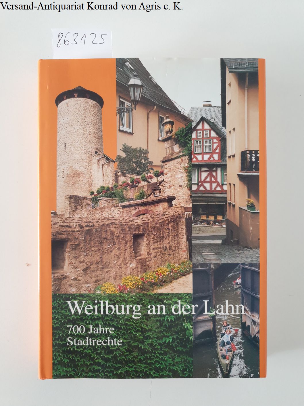 Weilburg an der Lahn - 700 Jahre Stadtrechte, 1295 - 1995 - Magistrat der Stadt Weilburg (Hrsg.)