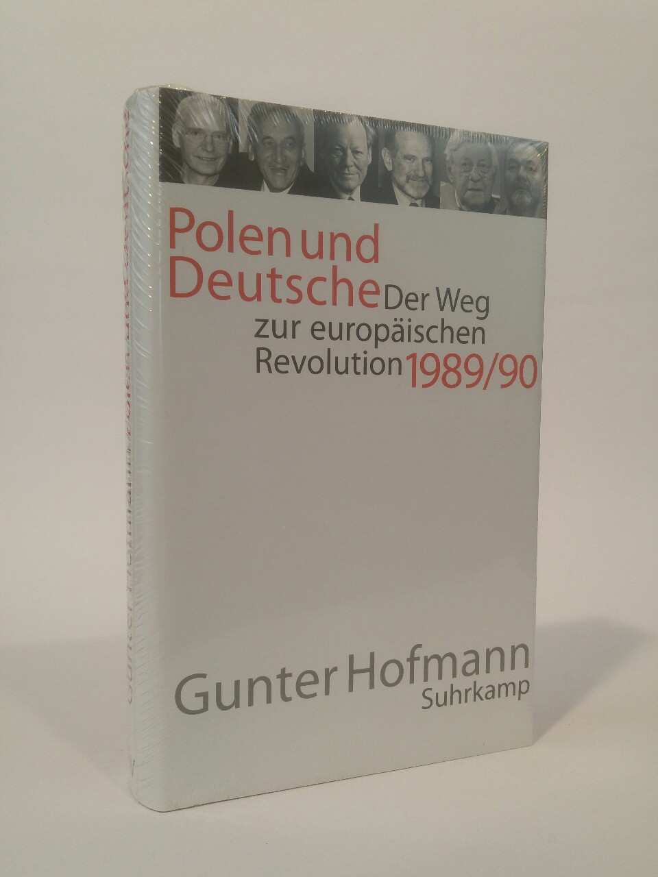 Polen und Deutsche. [Neubuch] Der Weg zur europäischen Revolution 1989/90. - Hofmann, Gunter