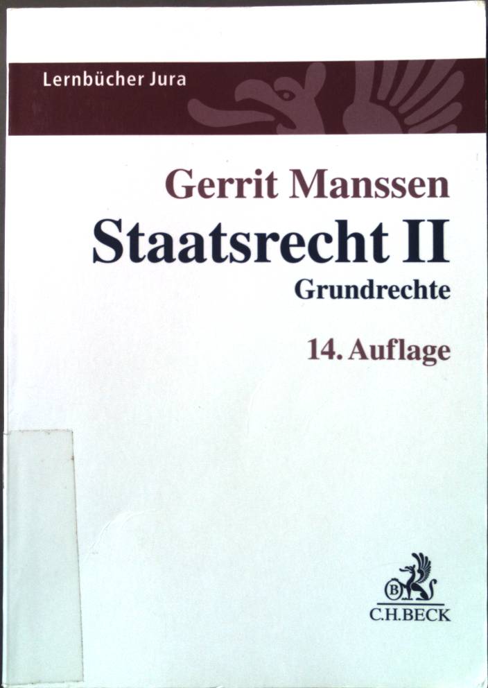 Staatsrecht II : Grundrechte. Grundrisse des Rechts; Lernbücher Jura - Manssen, Gerrit