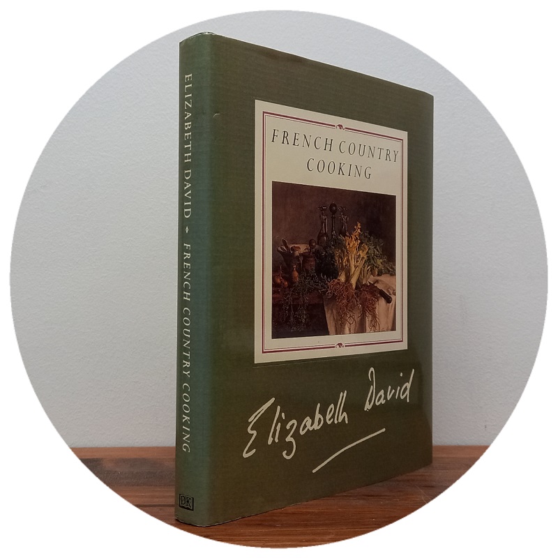 French Country Cooking [Signed Ltd Ed] by David, Elizabeth Excellent