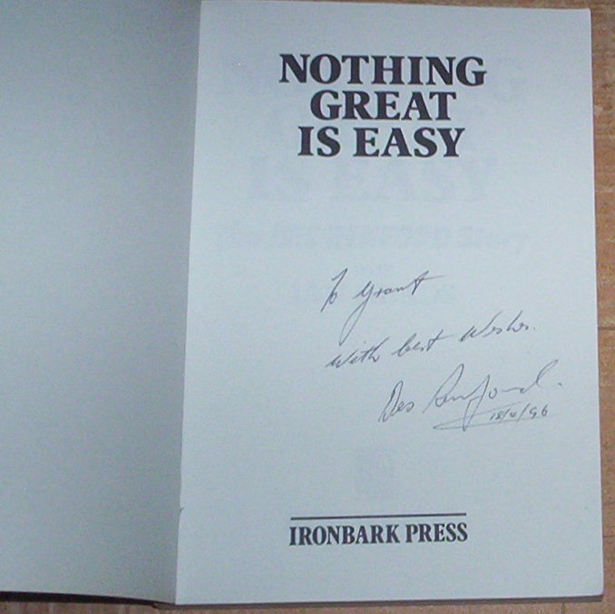 Nothing Great Is Easy. The Des Renford Story. by Renford, Des (signed