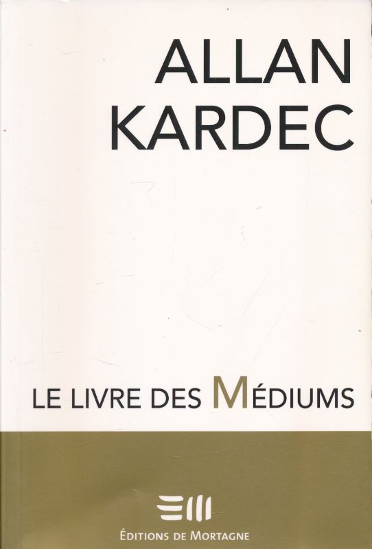 Le livre des médiums - KARDEC Allan