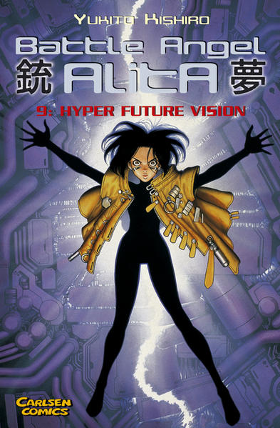 Battle Angel Alita, Taschenbuch-Ausg., Bd.9, Hyper Future Vision - Kishiro, Yukito