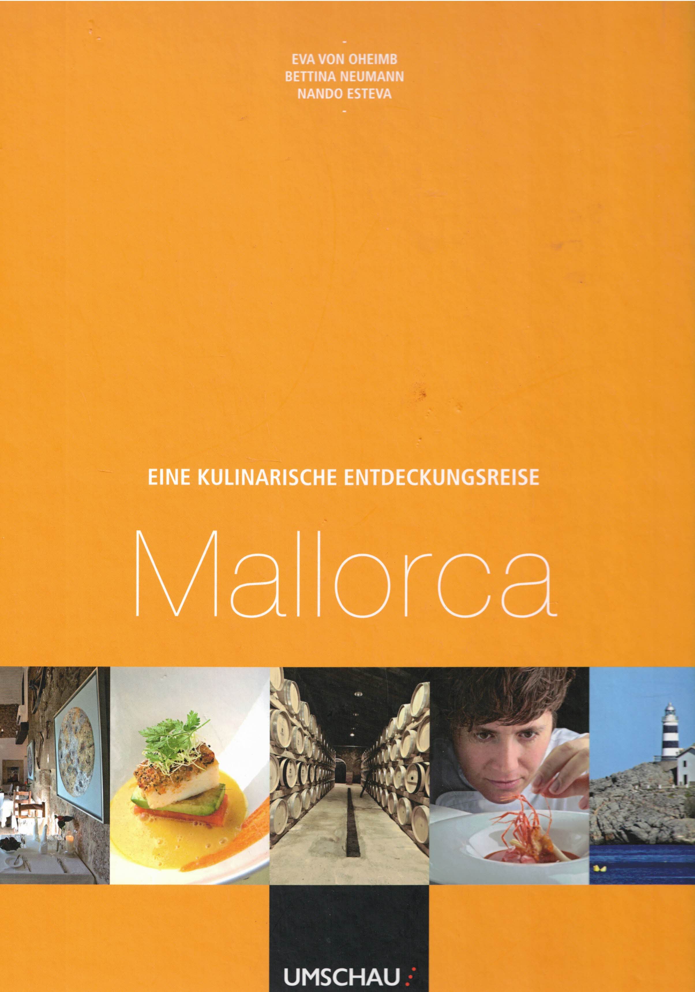Eine kulinarische Entdeckungsreise Mallorca - Oheimb, Eva von; Neumann, Bettina
