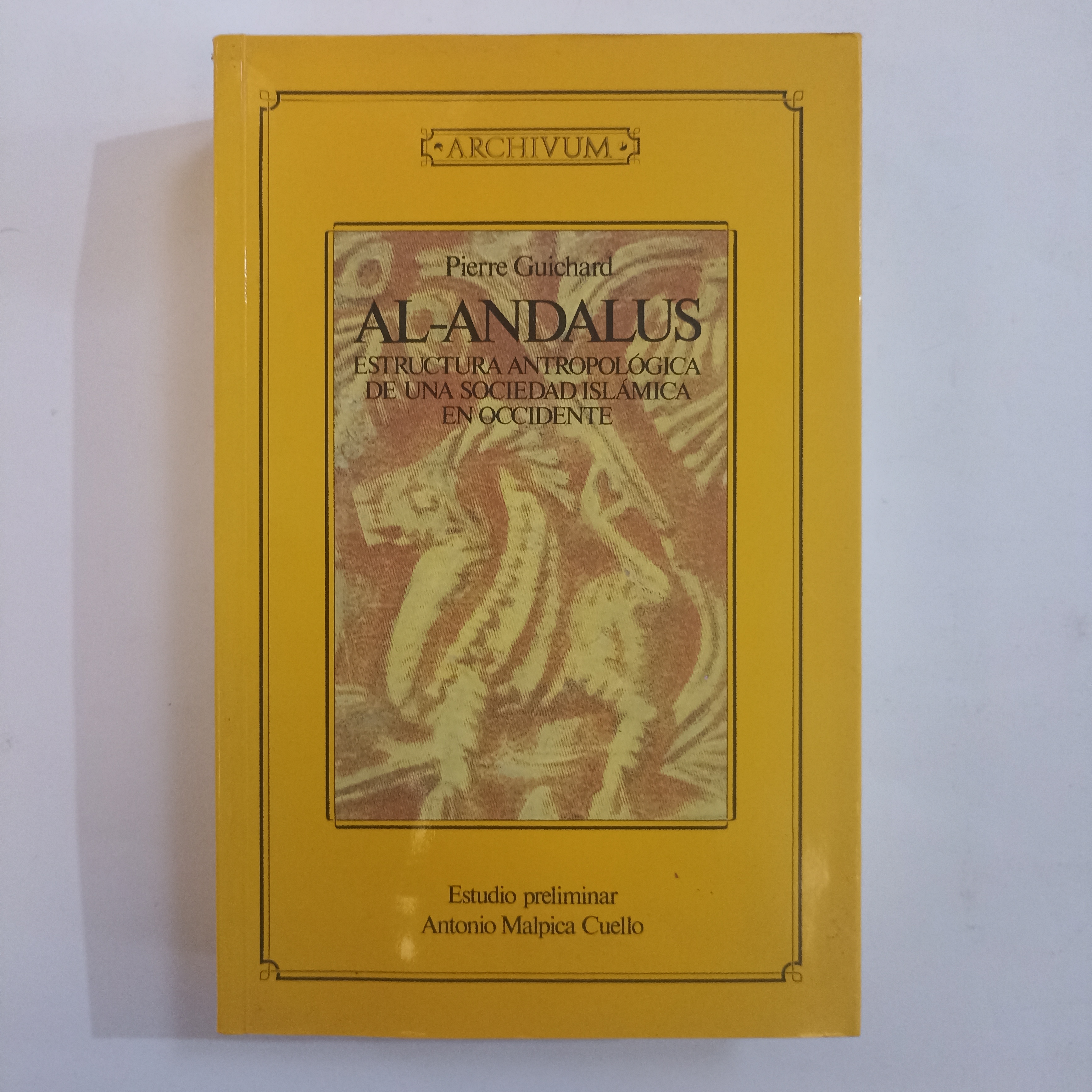 Al-Andalus. Estructura antropológica de una sociedad islámica en occidente - Pierre Guichard