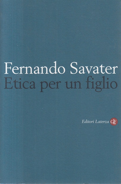 Etica per un figlio (I Robinson) - Fernando Savater