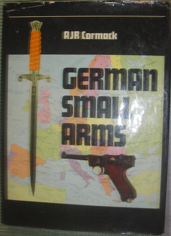 German Small Arms of World War II - A. J. R. Cormack