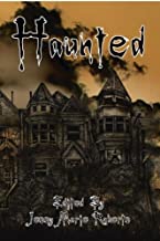 Haunted: An Anthology of the Supernatural - Jessy Marie Roberts