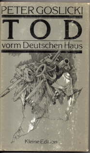 Tod vorm Deutschen Haus. - Goslicki, Peter