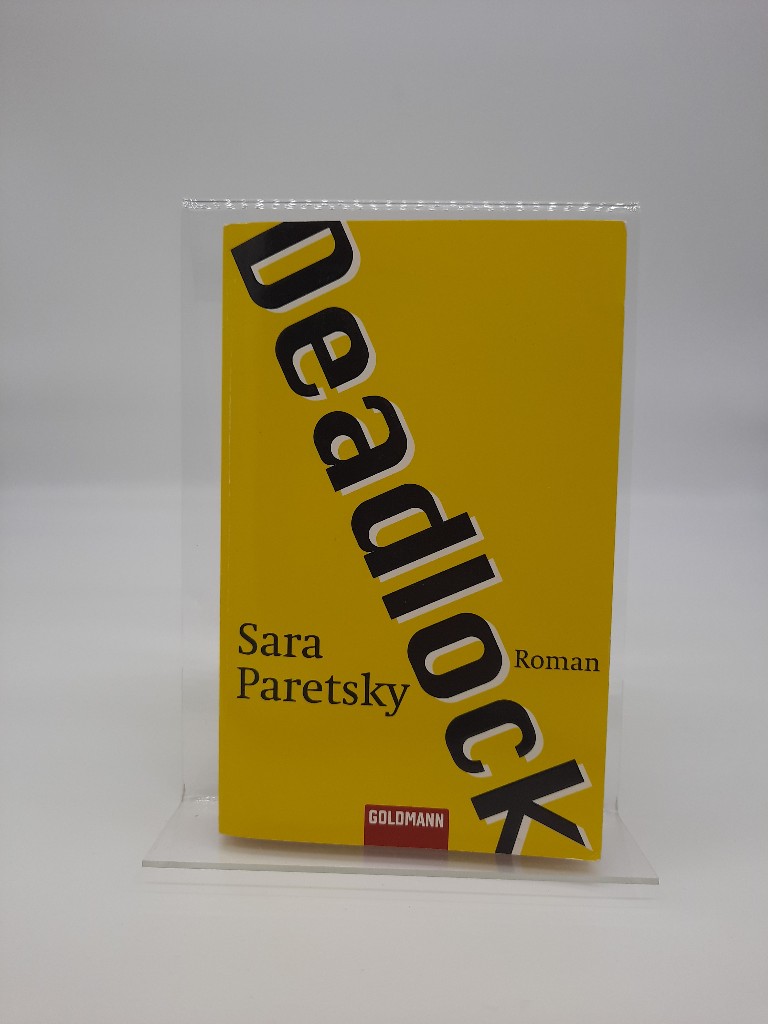 Deadlock : Roman. Aus dem Amerikan. von Katja Münch / Goldmann ; 45986 - Paretsky, Sara