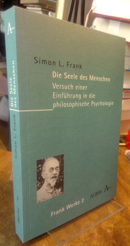 Die Seele des Menschen. Versuch einer Einführung in die philosophische Psychologie. - Frank, Simon L.