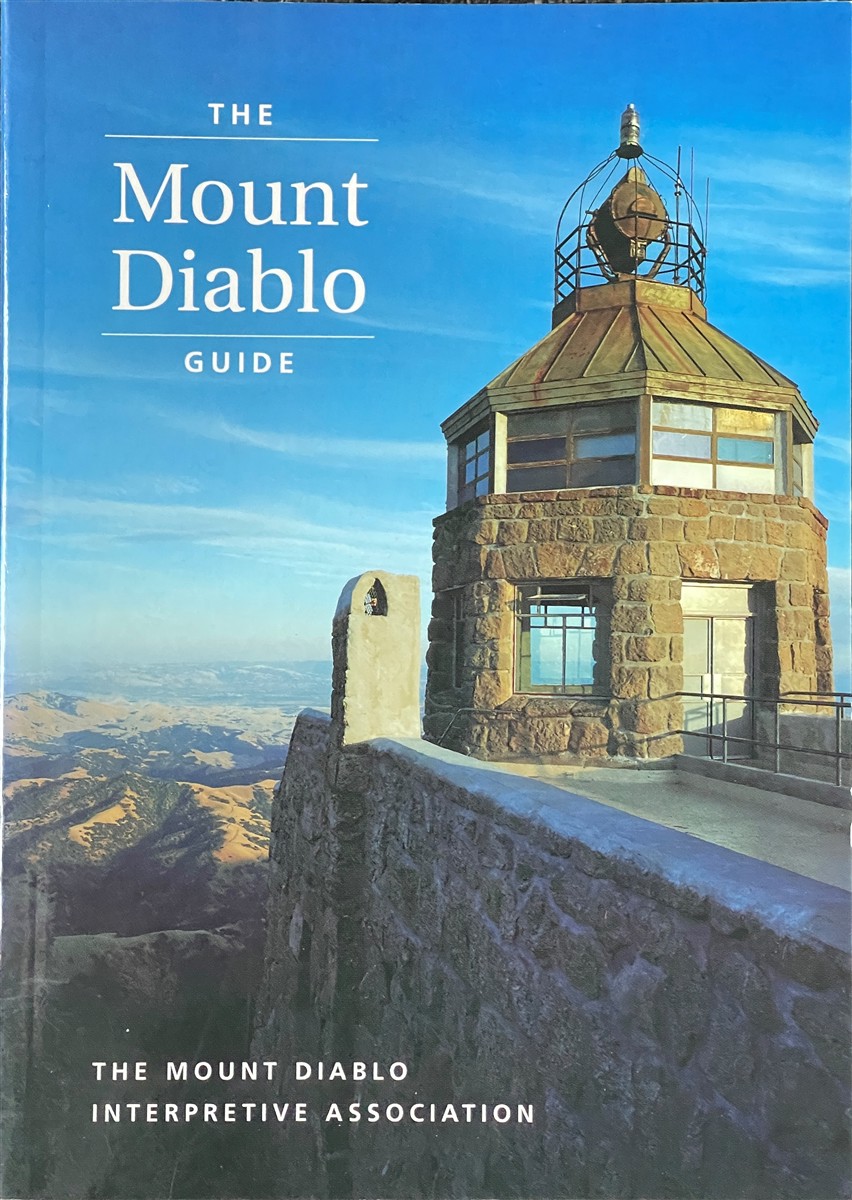 The Mount Diablo Guide by Mount Diablo Interpretive Association: New 