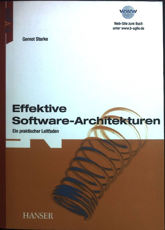 Effektive Software-Architekturen: Ein praktischer Leitfaden. - Starke, Gernot