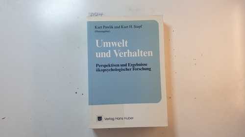 Umwelt und Verhalten : Perspektiven und Ergebnisse ökopsychologischer Forschung - Pawlik, Kurt [Hrsg.]