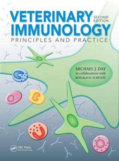 Veterinary Immunology : Principles and Practice, Second Edition - Michael J. Day