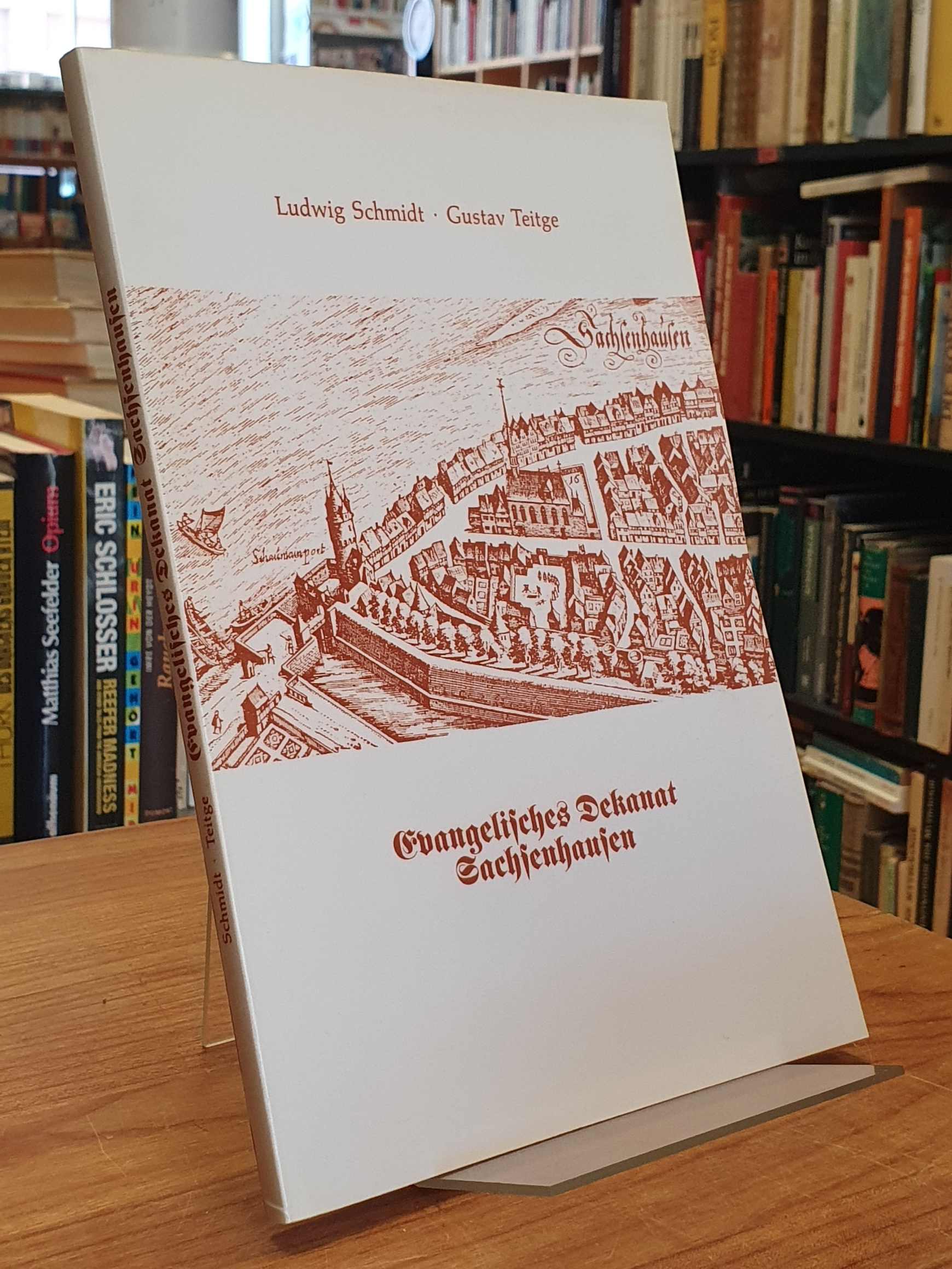 Evangelisches Dekanat Sachsenhausen, - Schmidt, Ludwig / Gustav Teitge (Hrsg.),