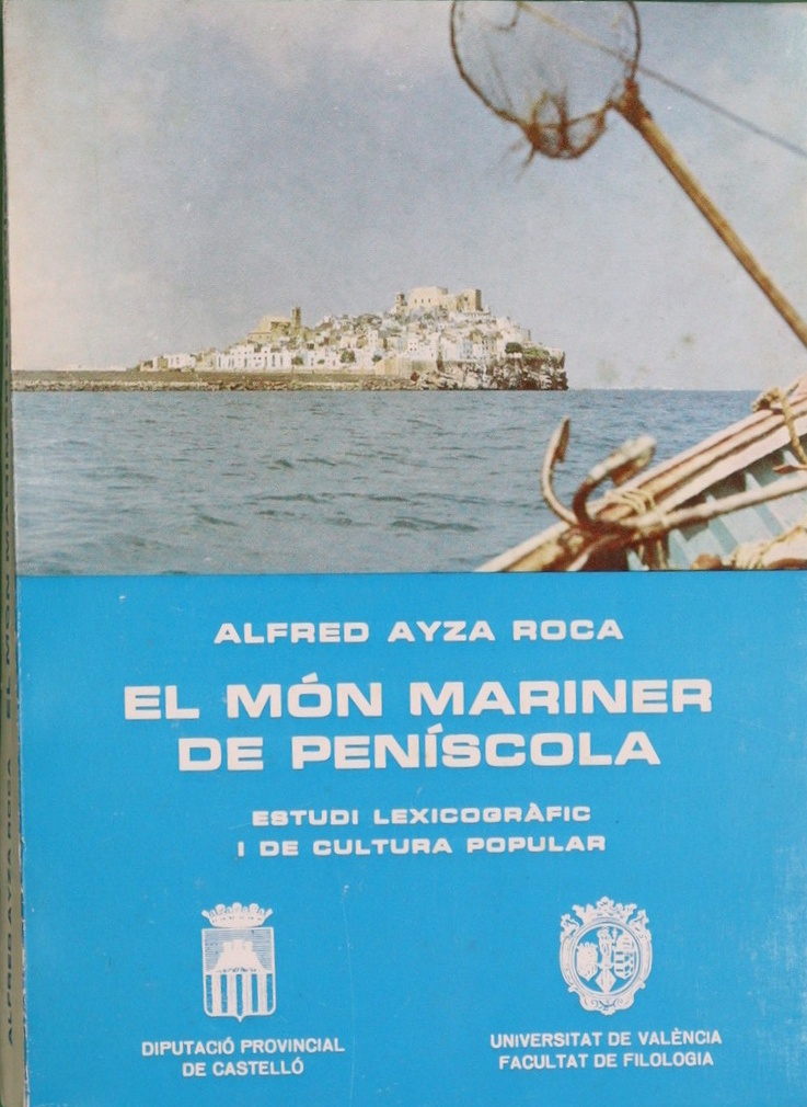 El món mariner de Peñíscola - Ayza Roca, Alfred