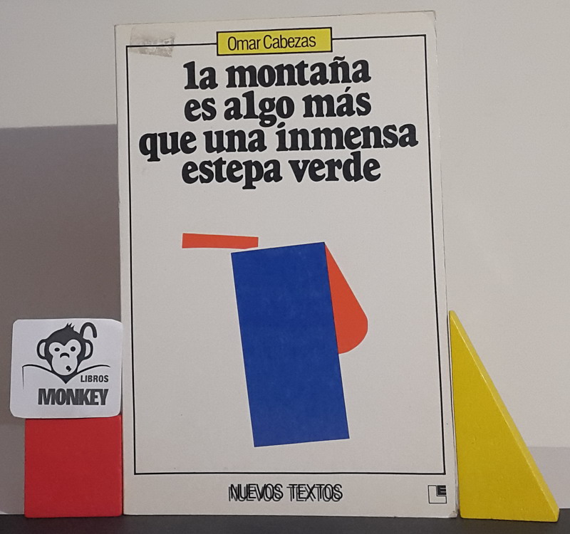 La montaña es algo más que una inmensa estepa verde - Omar Cabezas