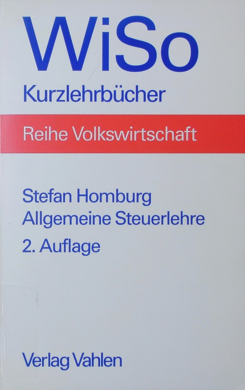 Allgemeine Steuerlehre. - Homburg, Stefan