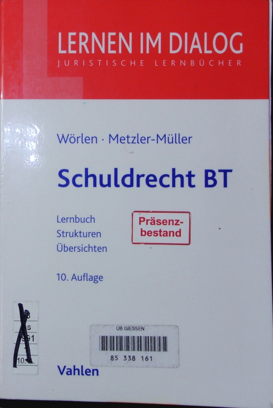 Schuldrecht. Lernbuch, Strukturen, Übersichten. - Wörlen, Rainer