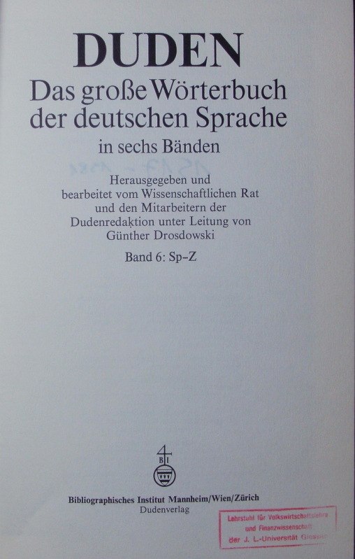 Duden. Bd. 6: Sp-Z. Das große Wörterbuch der deutschen Sprache in sechs Bänden. - Günther Drosdowski